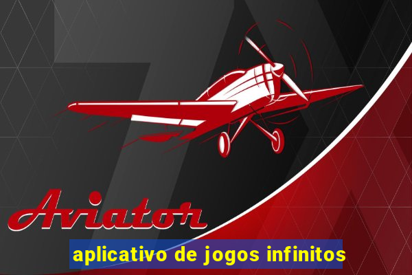 aplicativo de jogos infinitos